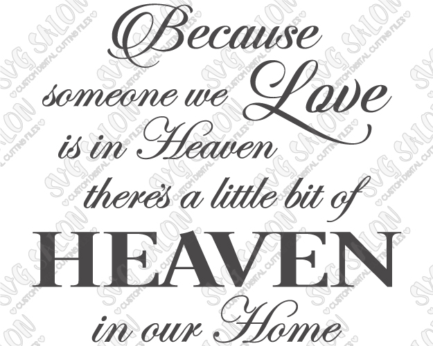 Because Someone We Love Is In Heaven Free Svg - Layered SVG Cut File