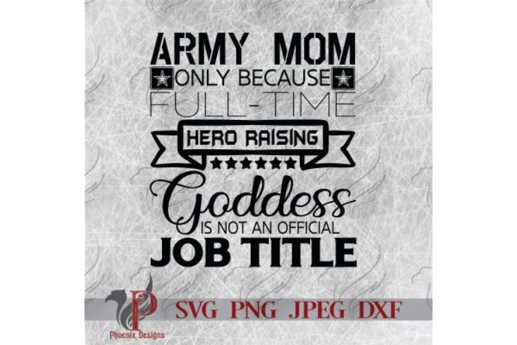 army mom svg #1120, Download drawings