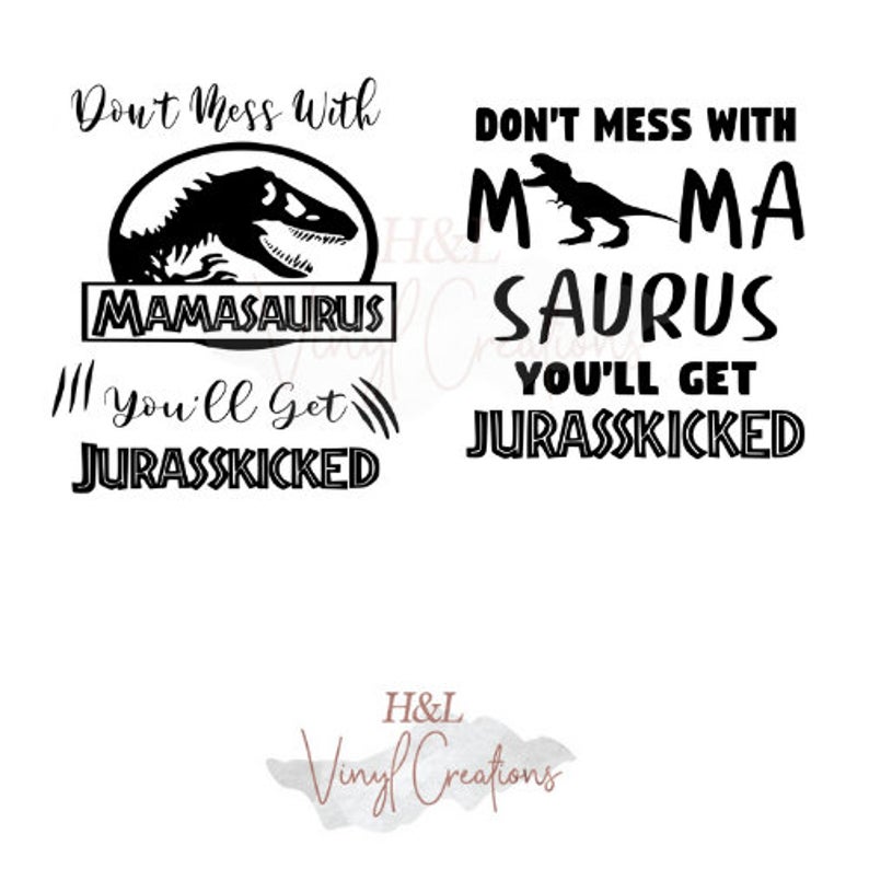 don't mess with mamasaurus svg #365, Download drawings