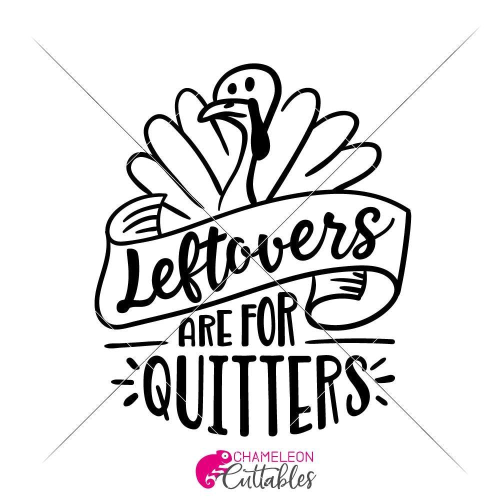 leftovers are for quitters svg #526, Download drawings