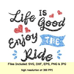 Life Is Good svg #7, Download drawings