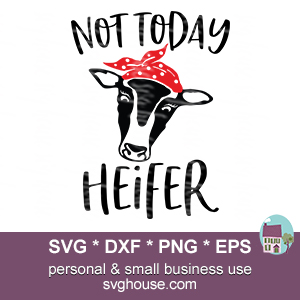 not today heifer svg #377, Download drawings
