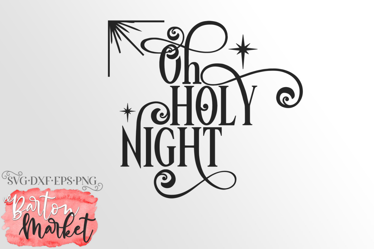 oh holy night svg #1192, Download drawings