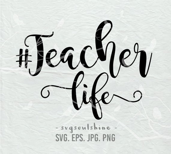 teacher life svg #134, Download drawings