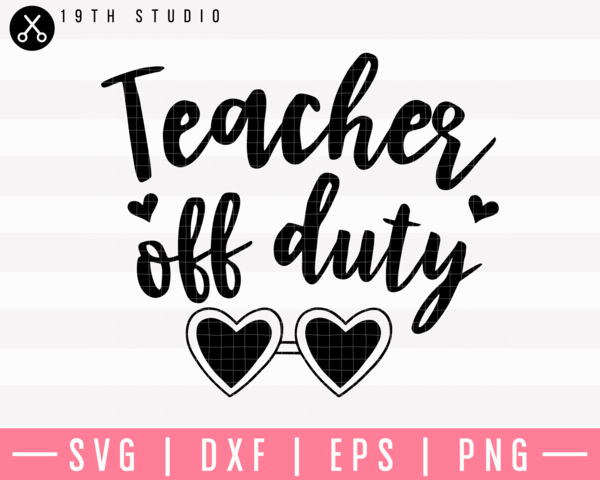 teacher off duty svg #928, Download drawings