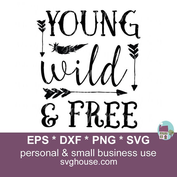 wild and free svg #1033, Download drawings
